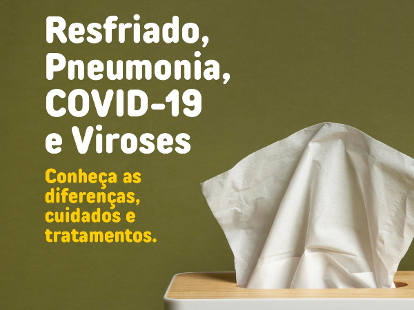Secretaria de Saúde esclarece diferenças entre Resfriado, Pneumonia, COVID-19 e Viroses.