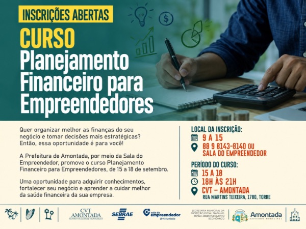 PREFEITURA DE AMONTADA PROMOVE CURSO DE PLANEJAMENTO FINANCEIRO PARA EMPREENDED [...]