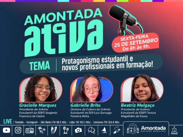 AMONTADA ATIVA DESTACA PROTAGONISMO ESTUDANTIL E FORMAÇÃO DE NOVAS LIDERANÇAS